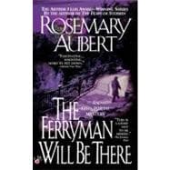 The Ferryman Will Be There,9780425184028