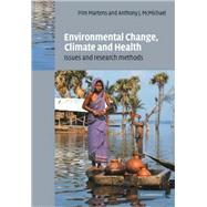 Environmental Change, Climate and Health: Issues and Research Methods