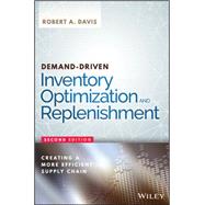 Demand-Driven Inventory Optimization and Replenishment Creating a More Efficient Supply Chain