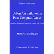 Urban Assimilation in Post-Conquest Wales