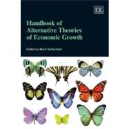 Handbook of Alternative Theories of Economic Growth