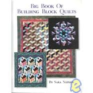 Big Book of Building Block Quilts