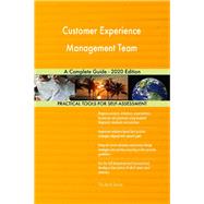 Customer Experience Management Team A Complete Guide - 2020 Edition