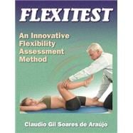 Flexitest : An Innovative Flexibility Assessment Method,9780736034029