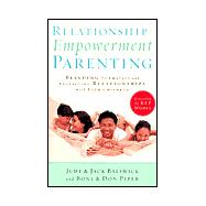 Relationship-Empowerment Parenting