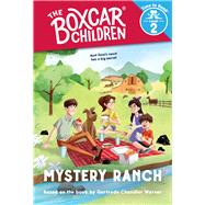 Mystery Ranch (The Boxcar Children: Time to Read, Level 2)