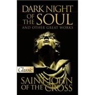 Dark Night of Soul and Other Great Works