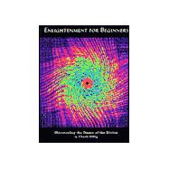 Enlightenment for Beginners : Discovering the Dance of the Divine