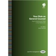 The General Counsel Handbook How to Survive and Thrive in your Role as GC