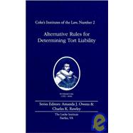 Alternative Rules for Determining Tort Liability