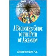 A Beginner's Guide to the Path of Ascension