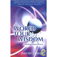 A World Tour of Wisdom: Finding Inner Peace