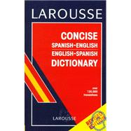 Larousse Concise Spanish/English, English/Spanish Dictionary