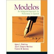 Modelos! : An Integrated Approach for Proficiency in Spanish