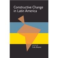 Constructive Change in Latin America