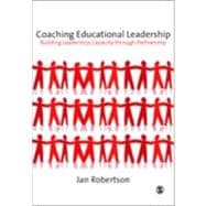 Coaching Educational Leadership : Building Leadership Capacity Through Partnership