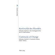 Kontinuitat des Wandels / Continuity of Change