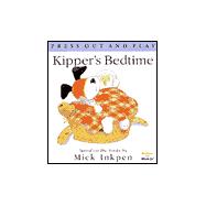 Kipper's Bedtime : [Press Out and Play]