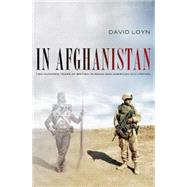 In Afghanistan Two Hundred Years of British, Russian and American Occupation