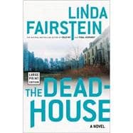 The Deadhouse; A Novel
