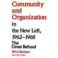 Community and Organization in the New Left, 1962-1968