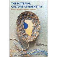 The Material Culture of Basketry
