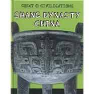 Shang Dynasty China