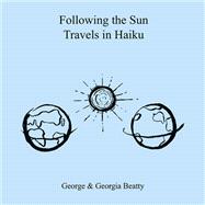 Following the Sun Travels in Haiku