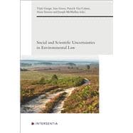 Social and Scientific Uncertainties in Environmental Law