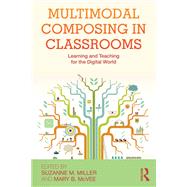 Multimodal Composing in Classrooms
