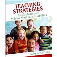 Teaching Strategies for Students with Mild to Moderate Disabilities