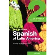 Colloquial Spanish of Latin America 2: The Next Step in Language Learning