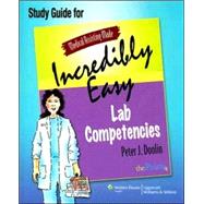 Medical Assisting Made Incredibly Easy: Lab Competencies Study Guide