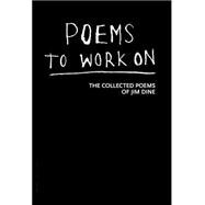Poems to Work on