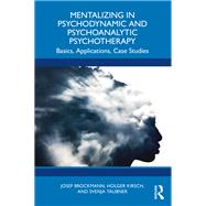 Mentalizing in Psychodynamic and Psychoanalytic Psychotherapy