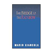 The Bridge to the Rainbow