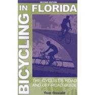 Bicycling in Florida The Cyclist's Road and Off-Road Guide