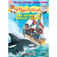Thea Stilton Graphic Novels #1: The Secret of Whale Island