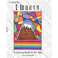 I Could Be... Mindful A Coloring Book For All Ages