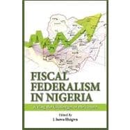 Fiscal Federalism in Nigeria: Facing the Challenges of the Future