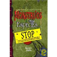 Monstruos y otras especies/ The Monstruos Memoirs of a Mighty McFearless