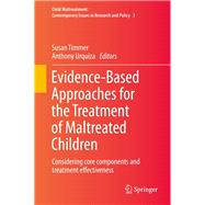 Evidence-Bsed Approaches for the Treatment of Maltreated Children