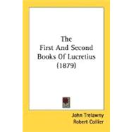 The First And Second Books Of Lucretius