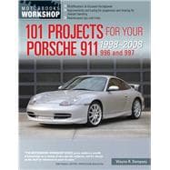 101 Projects for Your Porsche 911, 996 and 997 1998-2008
