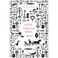 Love, Lies and Spies