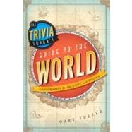 The Trivia Lover's Guide to the World