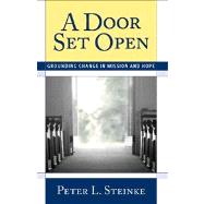 A Door Set Open Grounding Change in Mission and Hope