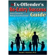 The Ex-offender's Re-entry Success Guide,9781570234033