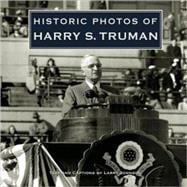 Historic Photos Of Harry S. Truman