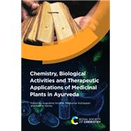Chemistry, Biological Activities and Therapeutic Applications of Medicinal Plants in Ayurveda